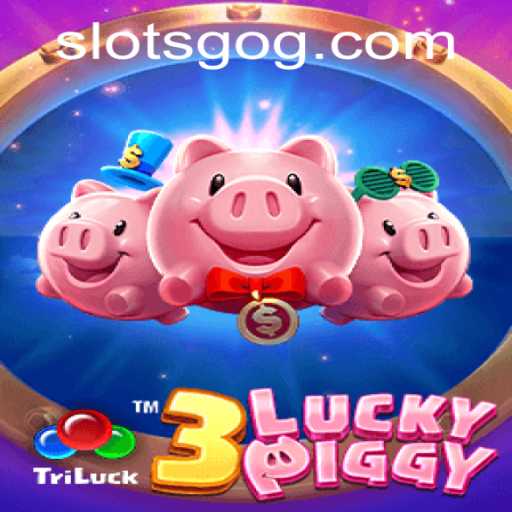 Exploring 3LUCKYPIGGY: The Exciting World of SlotsGo's Latest Slot Game