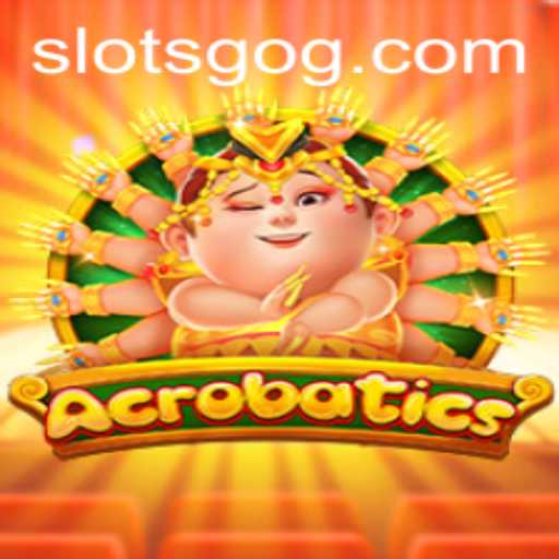 Unveiling the Thrill of Acrobatics: A Dynamic Adventure in Slotsgo