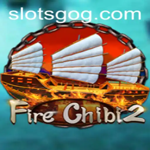 FireChibi2: An In-Depth Exploration of Slotsgo's Latest Sensation