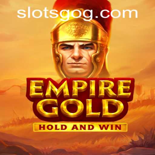 EmpireGold: A Royal Adventure in Slots