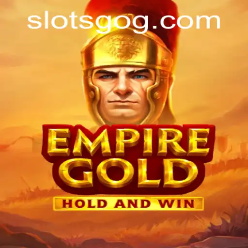 EmpireGold: A Royal Adventure in Slots
