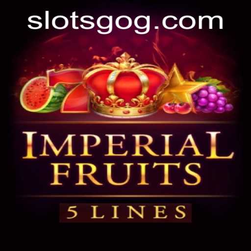 Imperial Fruits 5: A Rich Blend of Classic Slots and Modern Thrills