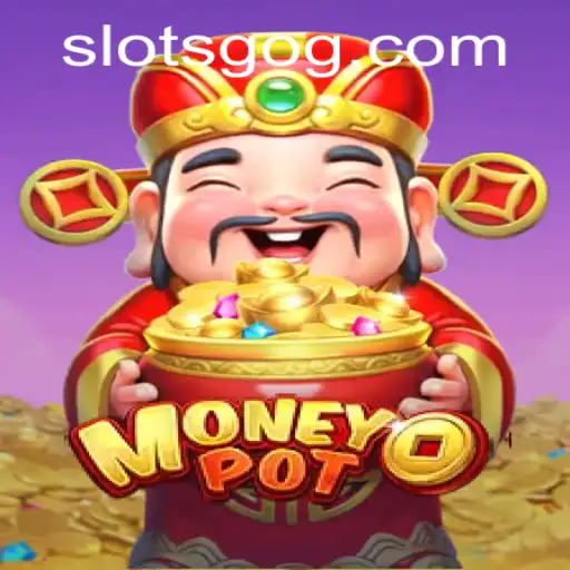 Unveiling MoneyPot: The Exciting World of SlotsGame Fun