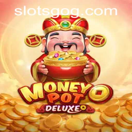 Experience the Excitement of MoneyPotDELUXE: Slotsgo's Latest Sensation