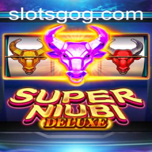 SuperNiubiDeluxe: The Ultimate Slots Adventure