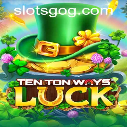 A Deep Dive into TenTonWaysLuck and Its Exciting World of SlotsGo