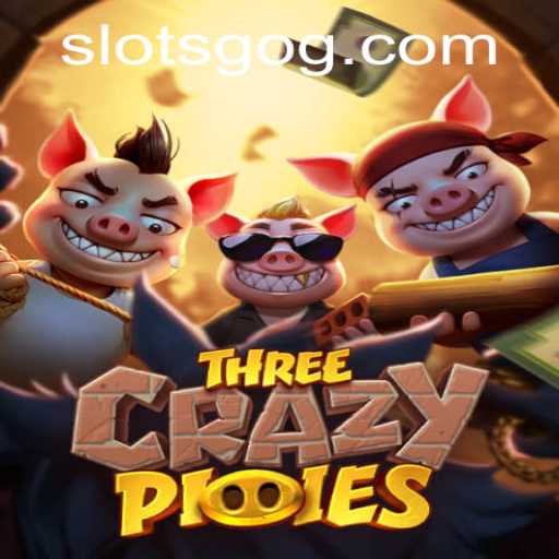 Exploring the Exciting World of ThreeCrazyPiggies: A Slotsgo Adventure